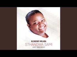 Ithemba Lami - Song by Hlengiwe Mhlaba