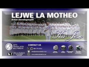 Ka Jesu – Lejwe La Motheo Artists Development