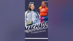 Makhadzi Ft Sho Madjozi - Kikete Wena