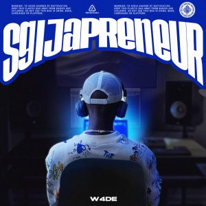 W4de - Sgijapreneur (Album) Mp3 Download