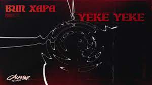 Bun Xapa – Yeke Yeke