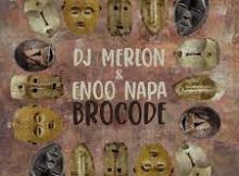 DJ Merlon & Enoo Napa - BroCode