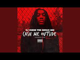 DJ Suede – Cash Me Outside