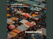 Dj Matoss – Prophtie ft. Gameur Dani & Black Diamond