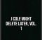 J Cole - Might Delete Later Vol. 1