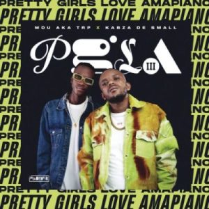 Album: Kabza De Small & Mdu Aka Trp - Pretty Girls Love Amapiano Vol 3 Part 5 Mp3 Download