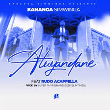 Kananga Simwinga – Atuyandane