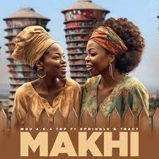 MDU aka TRP – Makhi 