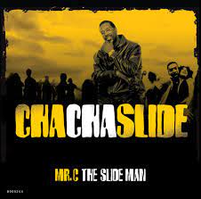 Mr C The Slide Man – Cha Cha Slide