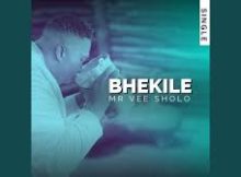 Mr Vee Sholo - Bhekile