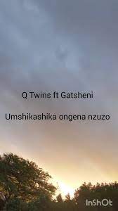 Qwabe Twins Ft Gatsheni Umshikashika Ongena Nzuzo