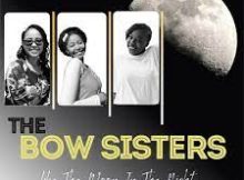 The Bow Sisters – Like Moon in the Night