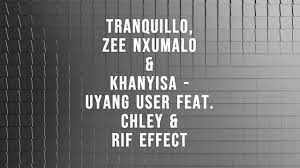 Tranquillo - ft. Zee Nxumalo, Kanyisa, Chley & Rif Effect User