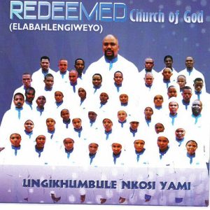 Redeemed Church of God - Ungikhumbule Nkosi Yami Mp3 Download