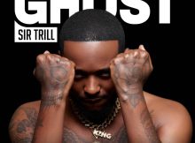 Album: Sir Trill - Ghost mp3 Download