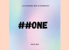 Djy School Boy & Stebas707 – ##One [Main Mix]