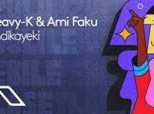 Heavy-K & Ami Faku – Andikayeki