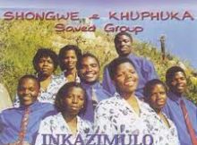 Inkosi - Shongwe & Khuphuka Saved Group