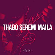 MR 44K - Thabo Seremi Maila