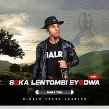 Soka Lentombi Eyodwa – Bhoza Yami