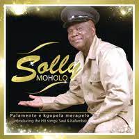 Solly Moholo - Ntate Hake Sa Sepela 