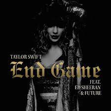 Taylor Swift – End Game ft. Ed Sheeran, Future