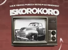 Ubiza Wethu, uJeje YiBhoza & Six Mbhengest – Isikoroko